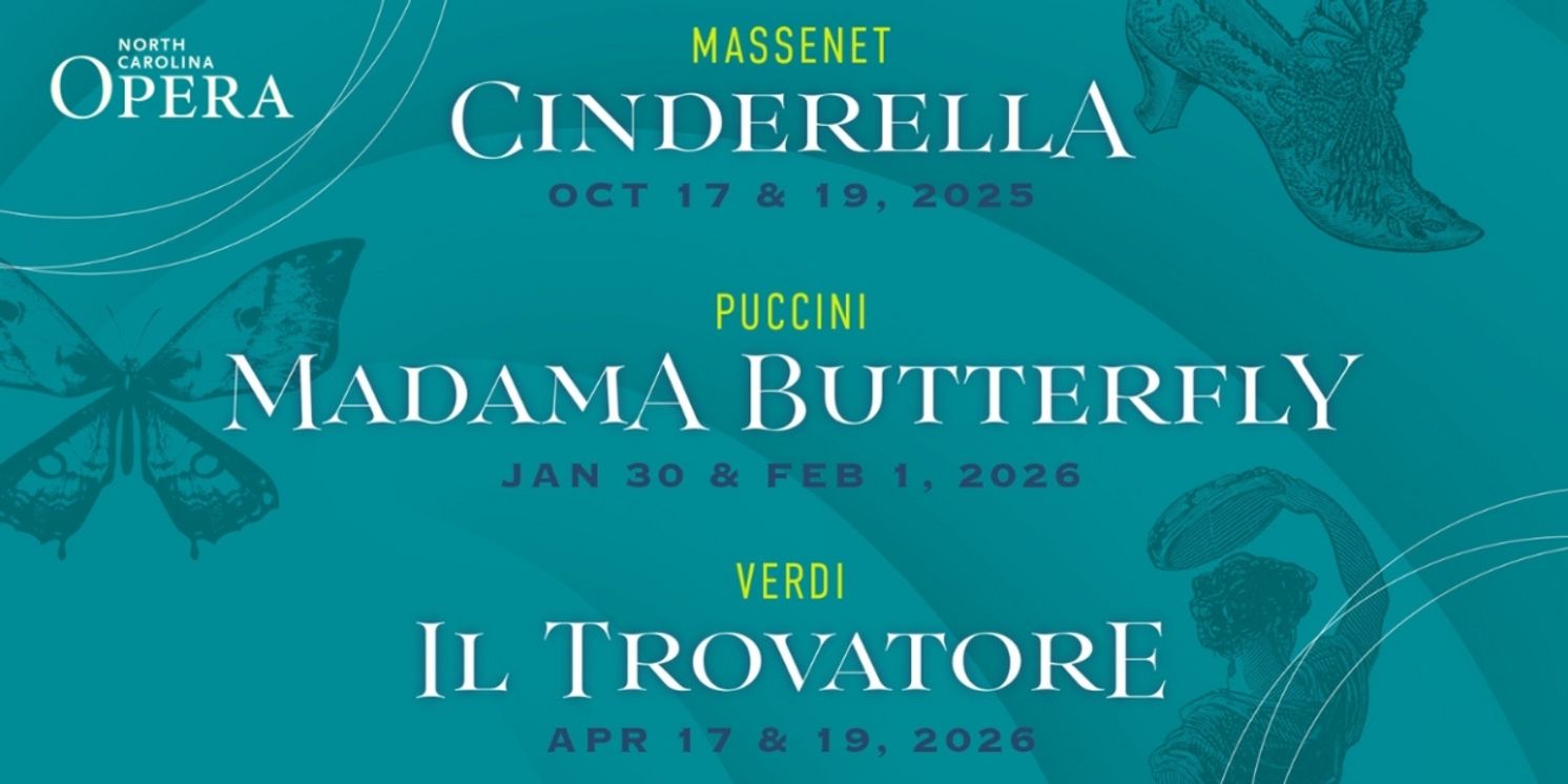 MADAMA BUTTERFLY and More Set for North Carolina Opera 2025–2026 Season  Image