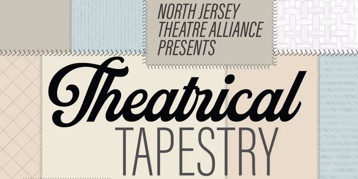 North Jersey Theater Groups Unite For THEATRICAL TAPESTRY At Barrymore Film Center