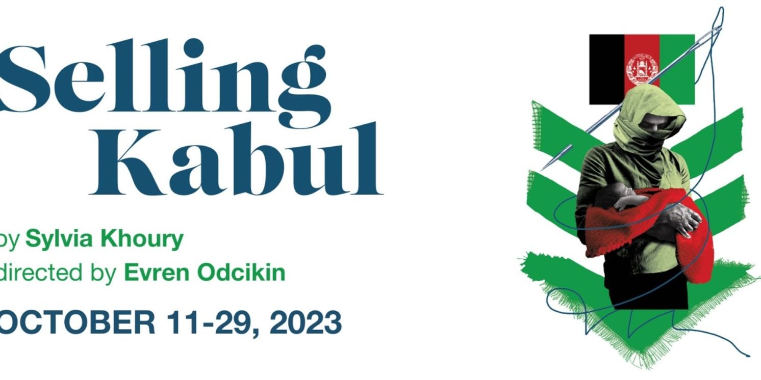 Northern Stage Opens Season With Sylvia Khoury's SELLING KABUL  Image
