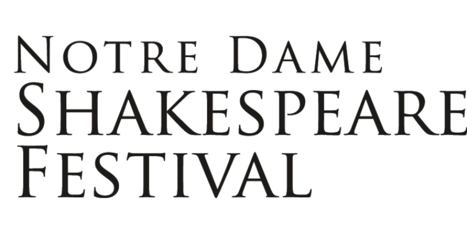 Notre Dame Shakespeare Festival Celebrates 25th Anniversary Season with KING LEAR and More  Image