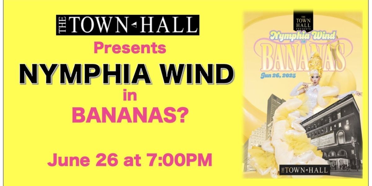 Nymphia Wind Brings BANANAS? to the Town Hall