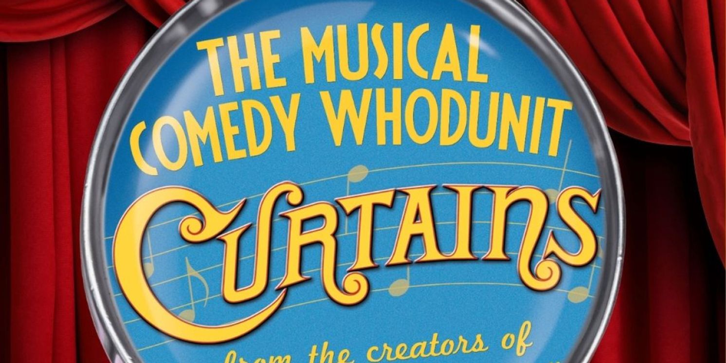 CURTAINS To Be Presented At Canterbury Woods Performing Arts Center  Image