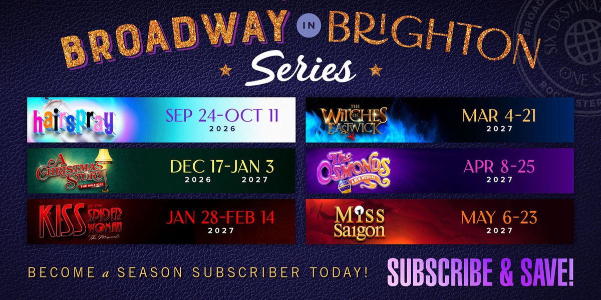 OFC Creations Theatre Announces 2026-2027 Broadway in Brighton Series