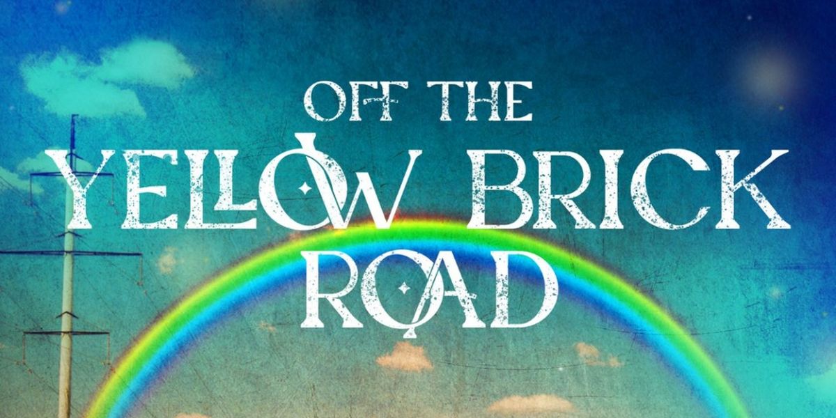 OFF THE YELLOW BRICK ROAD World Premiere Takes The Stage At Lancaster's Prima Theatre