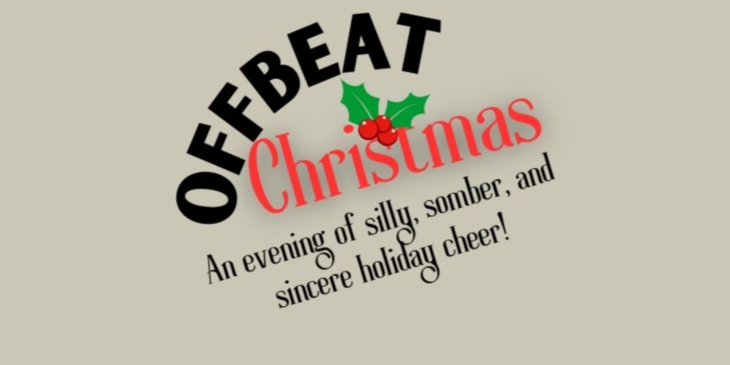 OFFBEAT CHRISTMAS Comes to Aspire Community Theatre  Image