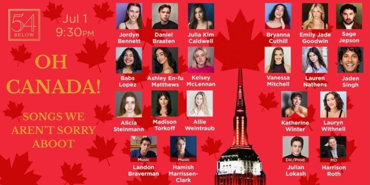 OH CANADA: SONGS WE AREN'T SORRY ABOOT! is Coming to 54 Below  Image