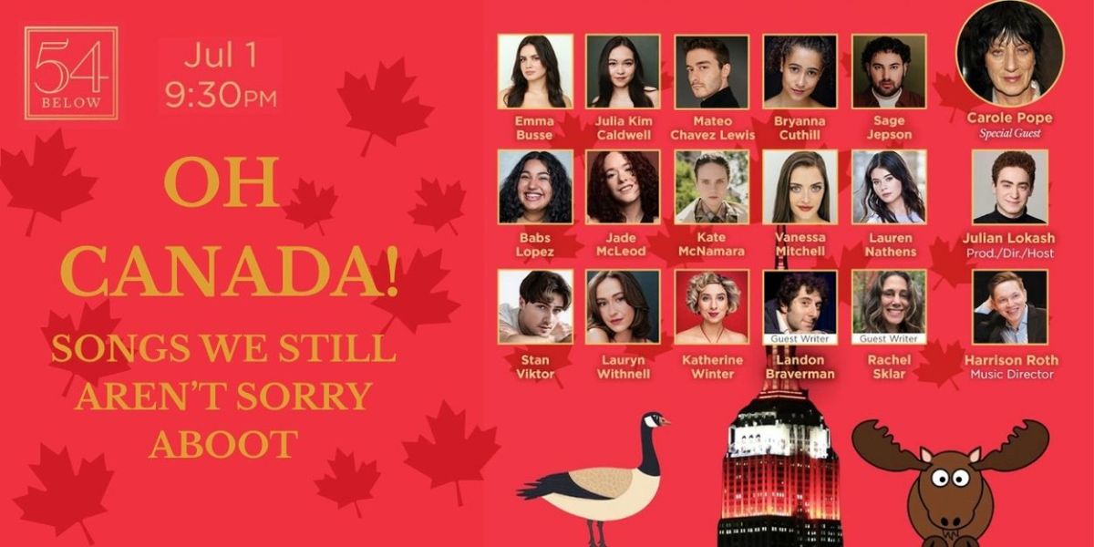 OH CANADA: SONGS WE STILL AREN'T SORRY ABOOT! to Play 54 Below on Canada Day