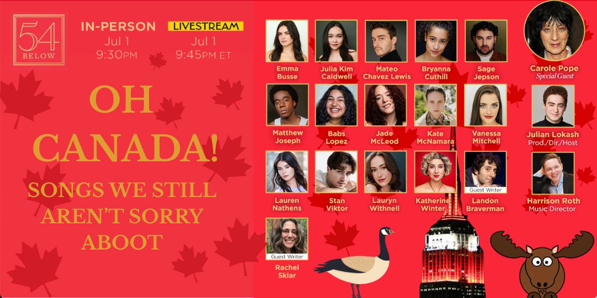 OH CANADA: SONGS WE STILL AREN'T SORRY ABOOT! to Stream Live from 54 Below