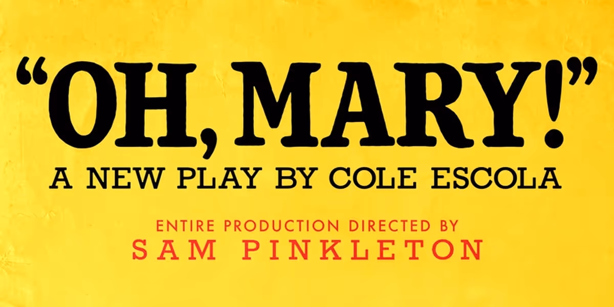 OH, MARY! To Make Boston Premiere At Emerson Colonial Theatre
