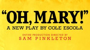 OH, MARY! to Launch 2027-2028 Tour at The Fabulous Fox