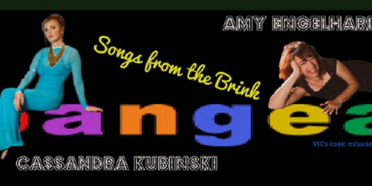 AMY ENGELHARDT & CASSANDRA KUBINSKI: SONGS FROM THE BRINK Comes To Pangea This Week