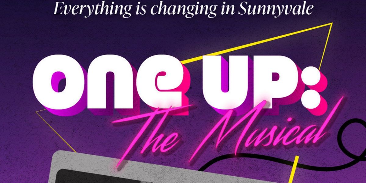ONE UP: THE MUSICAL Will Have World Premiere at the 2025 Hollywood Fringe Festival