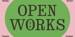 OPEN WORKS Festival Reveals Full Programming at Sheffield Theatres