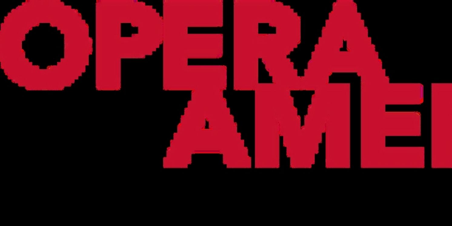 OPERA America Welcomes New Officers And 14 New Members To Its Board Of Directors  Image