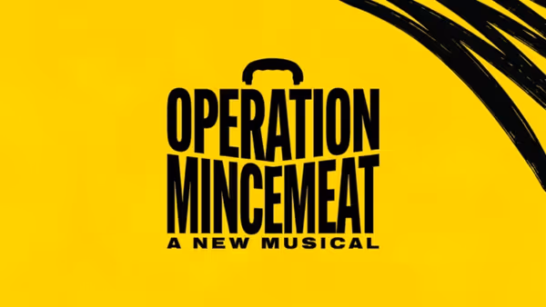 OPERATION MINCEMEAT: A NEW MUSICAL Tickets on Sale for Columbus
