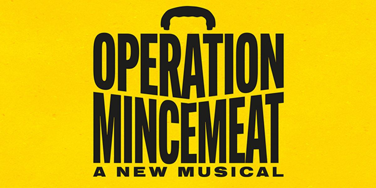 OPERATION MINCEMEAT: A NEW MUSICAL to Launch North American Tour at PPAC