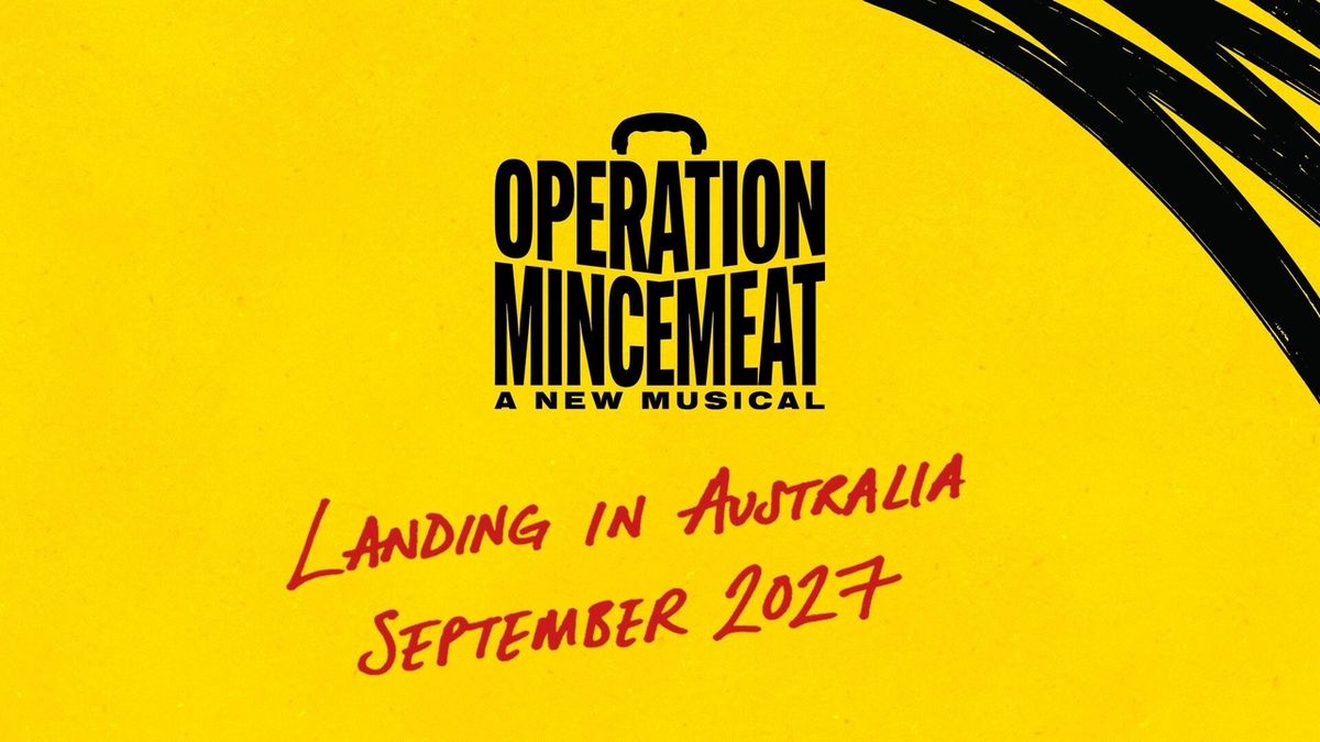 OPERATION MINCEMEAT Will Make Australian Debut in 2027