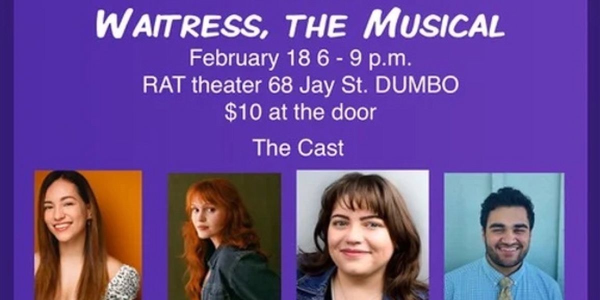 ORDER UP- THE SONGS OF WAITRESS Comes To The RAT On February 18