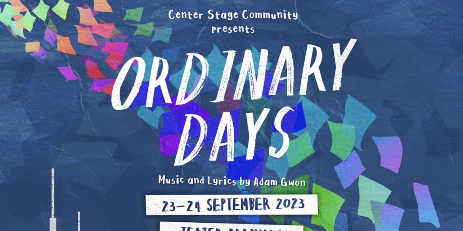 ORDINARY DAYS Comes to Center Stage Community  in September  Image