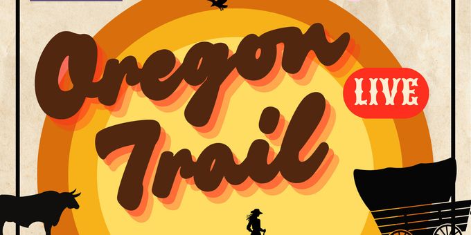 OREGON TRAIL LIVE! to Come to Baltimore's Highwire Center Photos