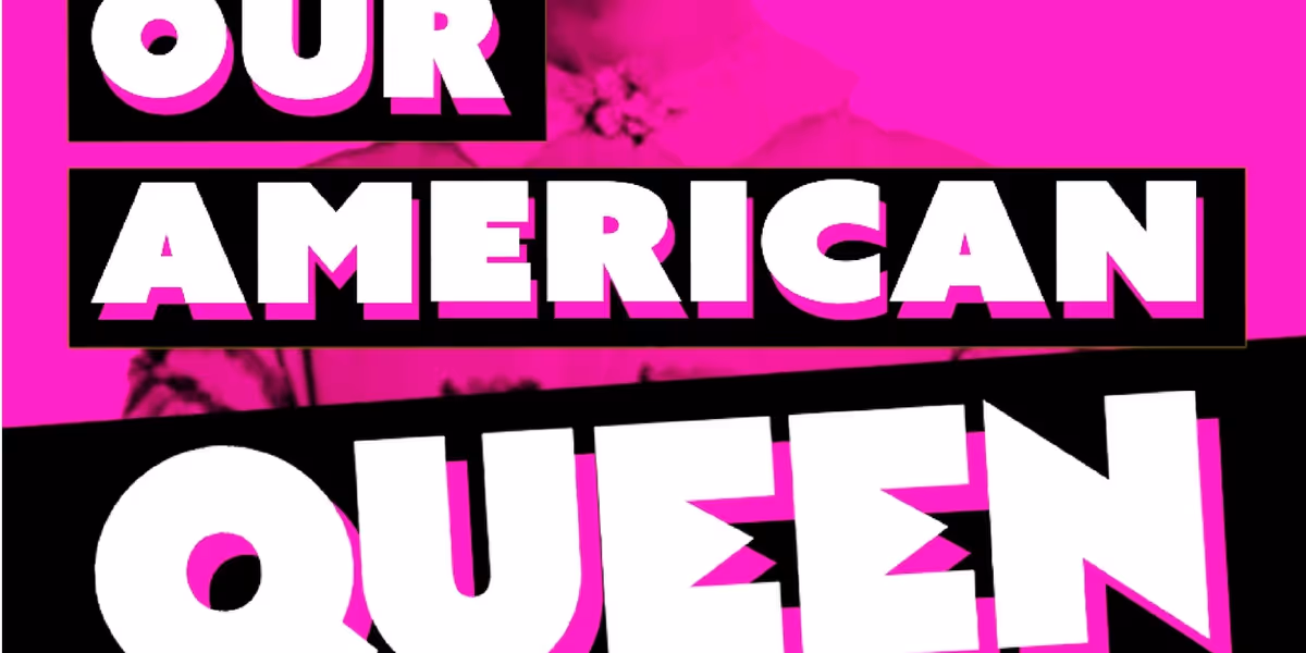 OUR AMERICAN QUEEN Comes to Bridewell Theatre Next Year