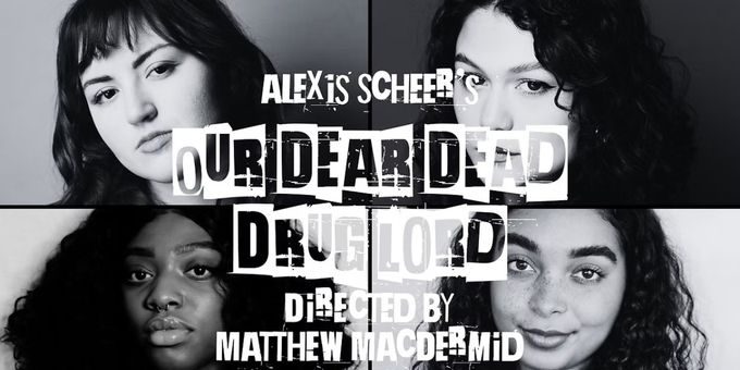 OUR DEAR DEAD DRUG LORD Next For The Ensemble Company At Imagine Performing Arts Photos