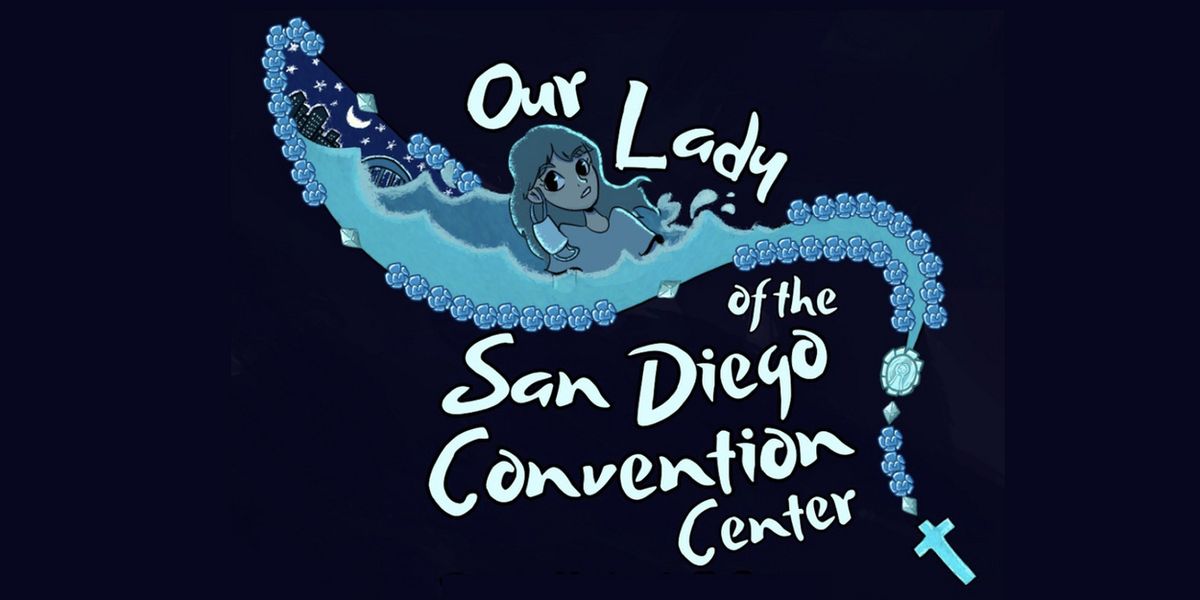 OUR LADY OF THE SAN DIEGO CONVENTION CENTER Will Receive One-Night-Only Staged Reading at SOLFEST 2025