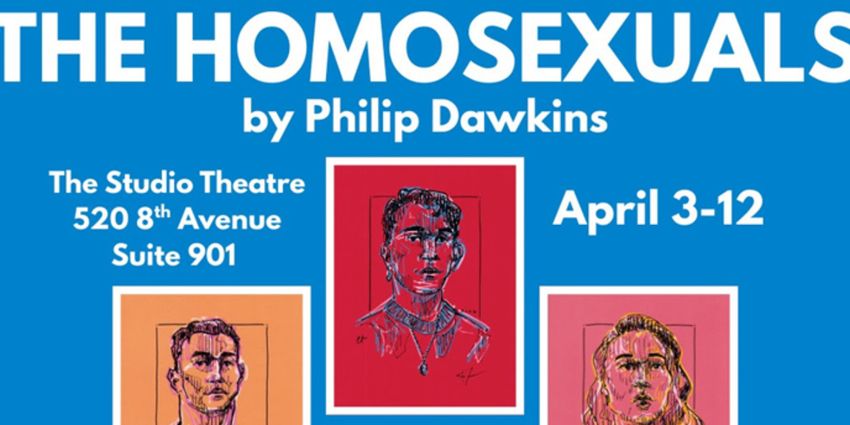 OUT/PLAY Will Present THE HOMOSEXUALS in NYC Premiere This April Photo