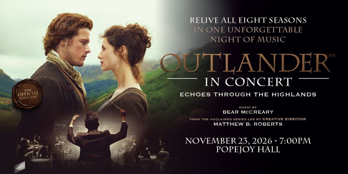 OUTLANDER IN CONCERT to Play Popejoy Hall Following World Premiere