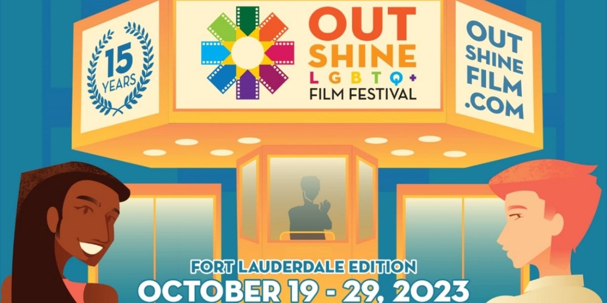 Fort Lauderdale's 15th Anniversary Edition of the OUTshine LGBTQ+ Film Festival to Be Held in October