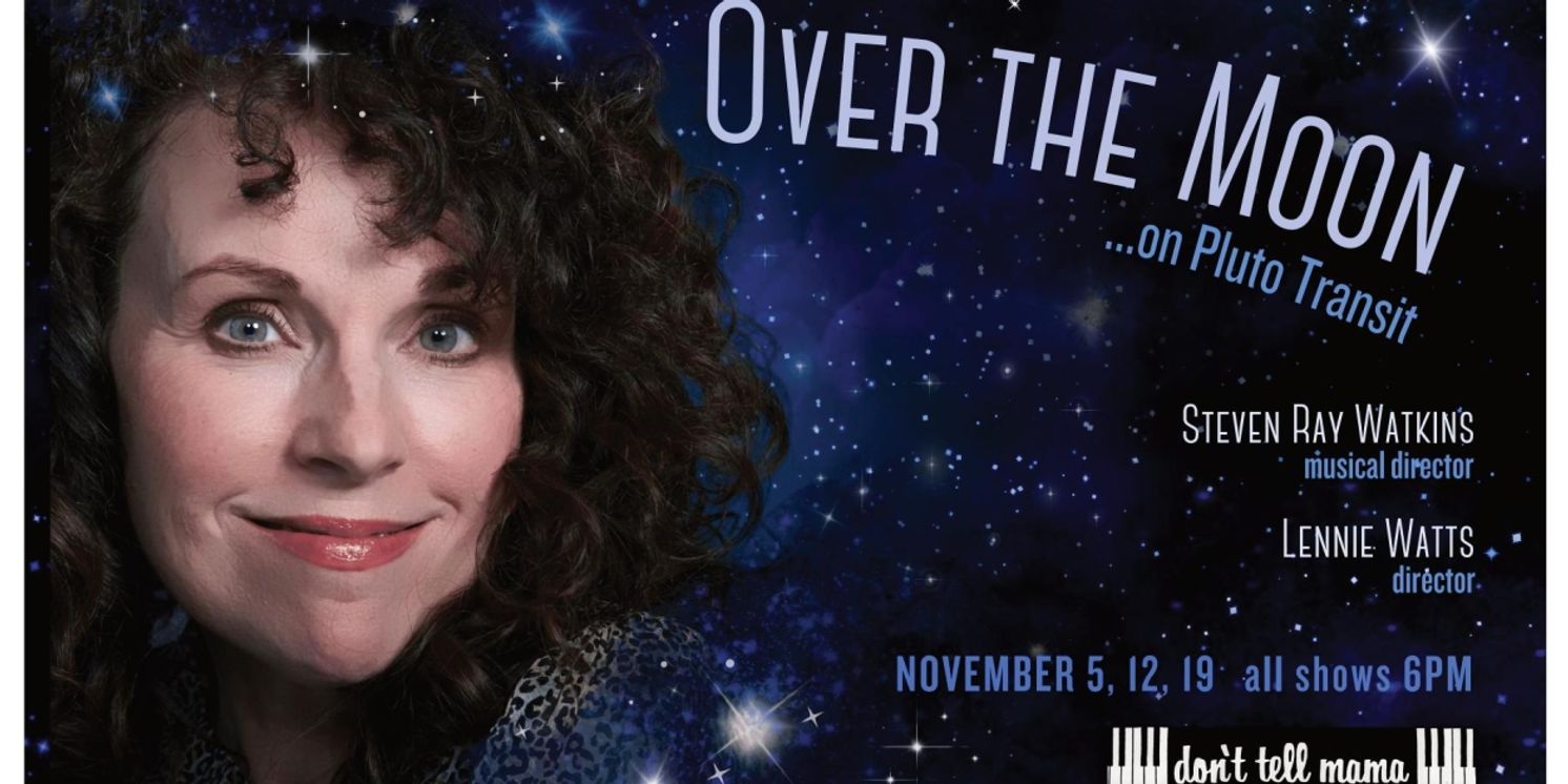 Camille Diamond Will Make Solo Show Debut At Don't Tell Mama With OVER THE MOON….ON PLUTO TRANSIT  Image