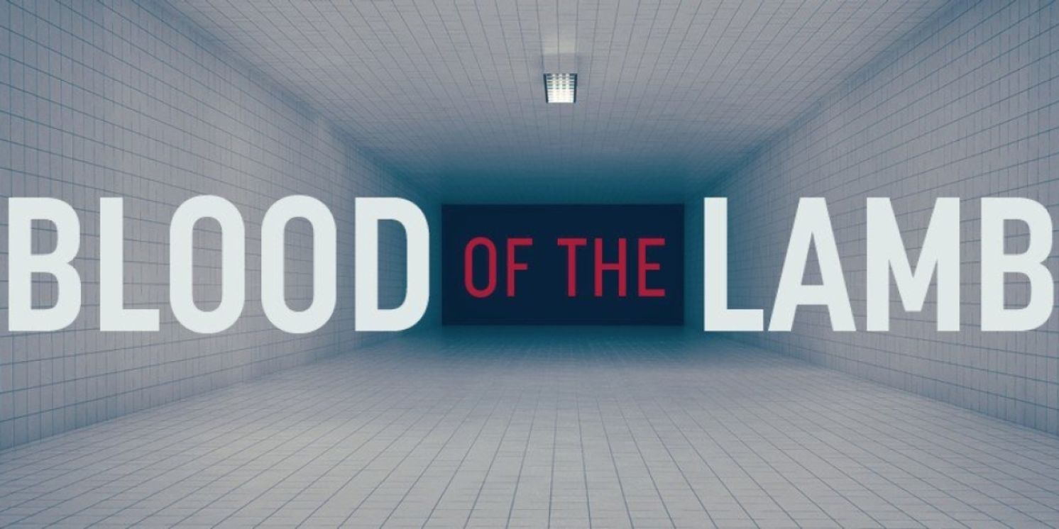 Occasional Drawl Productions Announces Post-Show Talkbacks For BLOOD OF THE LAMB At 59E59 Theaters  Image