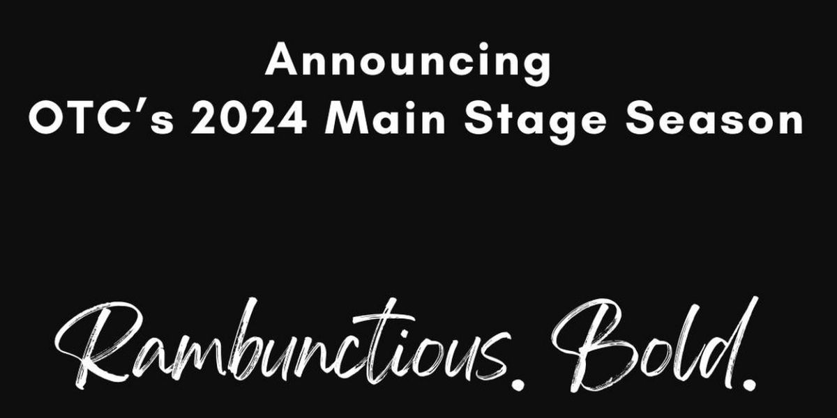 Oceanside Theatre Company Unveils 2024 Main Stage Season Featuring a West Coast Premiere, a New Play & More