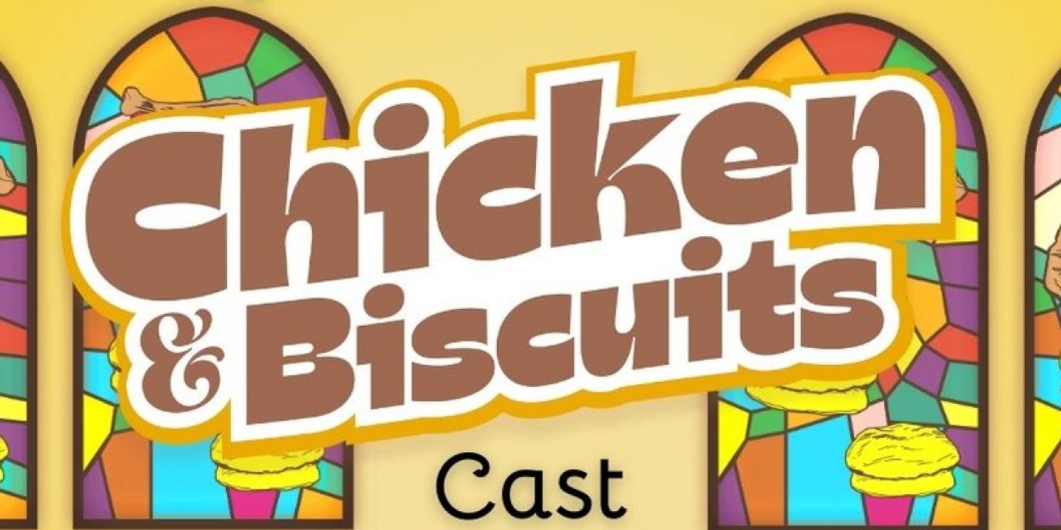 Oceanside Theatre Company Announces Cast And Creative Team For Douglas Lyon's CHICKEN & BISCUITS  Image