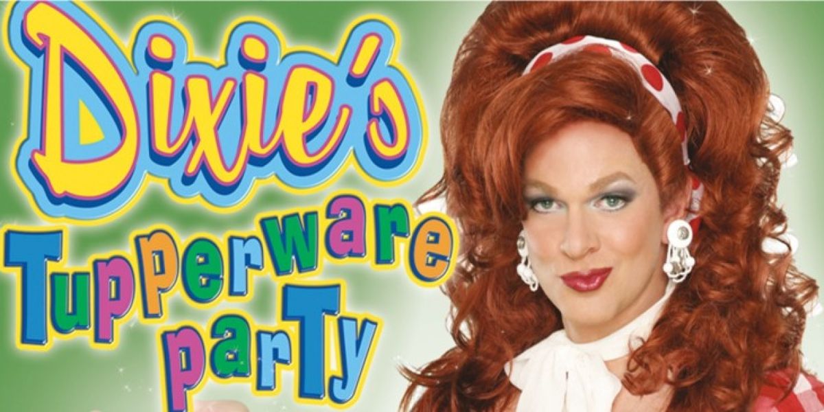 DIXIE'S TUPPERWARE PARTY Announced At Overture Center