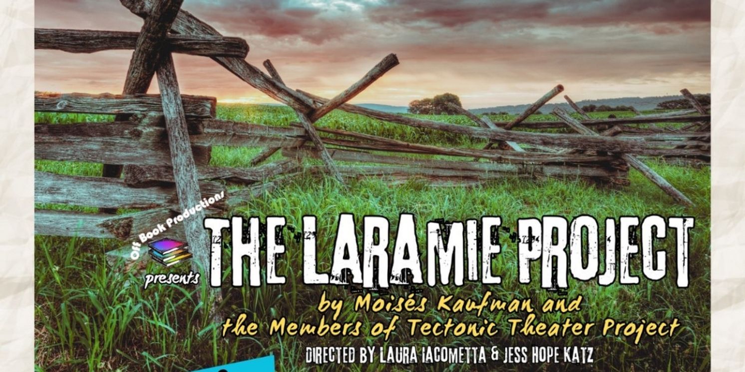 OffBook Productions to Hold Auditions For THE LARAMIE PROJECT  Image