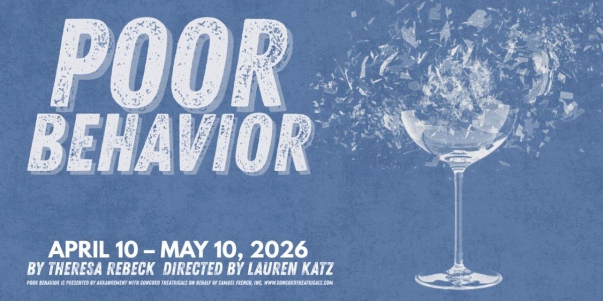 Oil Lamp Theater Unveils Cast And Creative Team For Theresa Rebeck's POOR BEHAVIOR