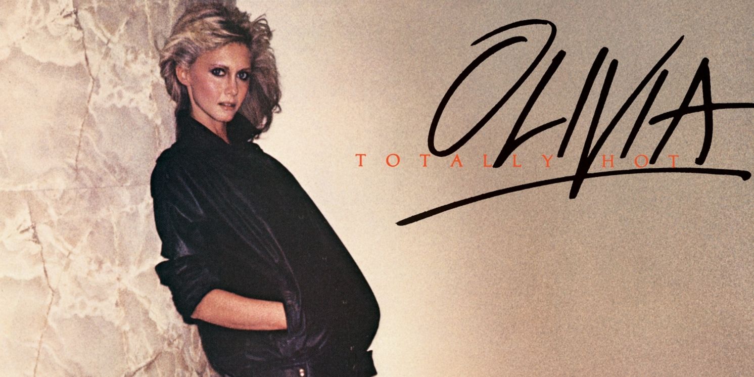 Olivia Newton-John's 'Totally Hot' Celebrates 45th Anniversary With a Return to Vinyl and CD  Image