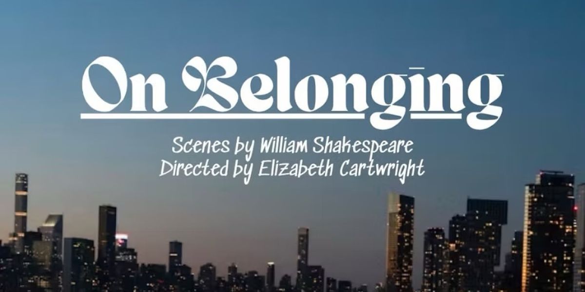 ON BELONGING A Collection Of Shakespeare Scenes To Play At The Rat