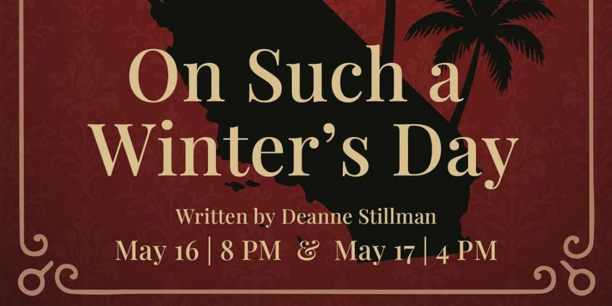 ON SUCH A WINTER'S DAY to Open Long Beach Shakespeare Company's 2025 New Works Festival