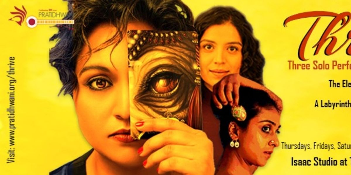 Pratidhwani Presents THRICE Three Solo-Performances By Indian Women