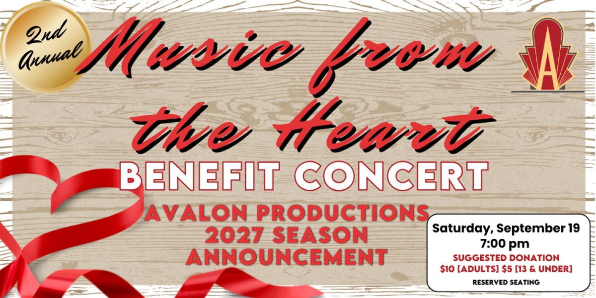 2ND ANNUAL MUSIC FROM THE HEART Benefit Concert To Take Place At The Avalon Theatre