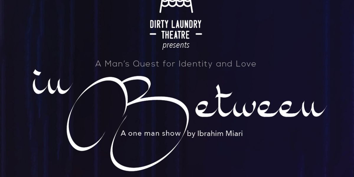 Dirty Laundry Theatre Presents Award-Winning Show IN BETWEEN At STAV Festival