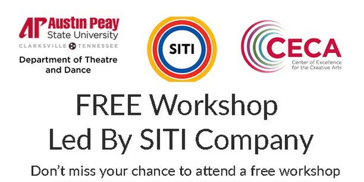 One Night Workshop With The SITI Company to Take Place at Austin Peay State University