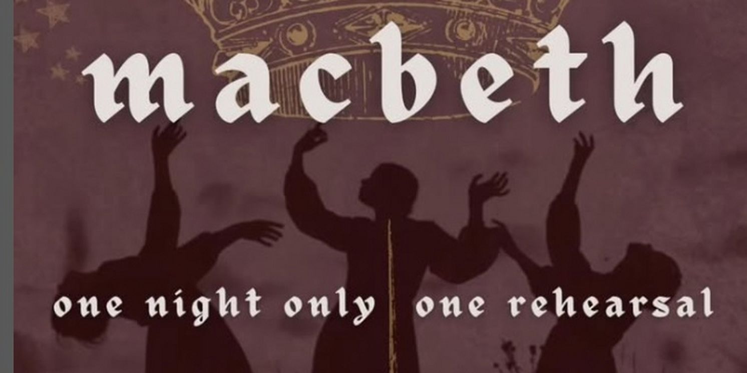 One-Rehearsal MACBETH Comes to The Vino Theater  Image