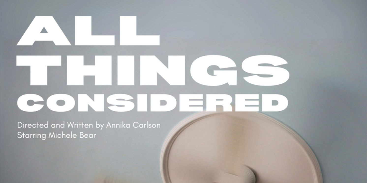 One-Woman Show ALL THINGS CONSIDERED Makes International Debut  Image
