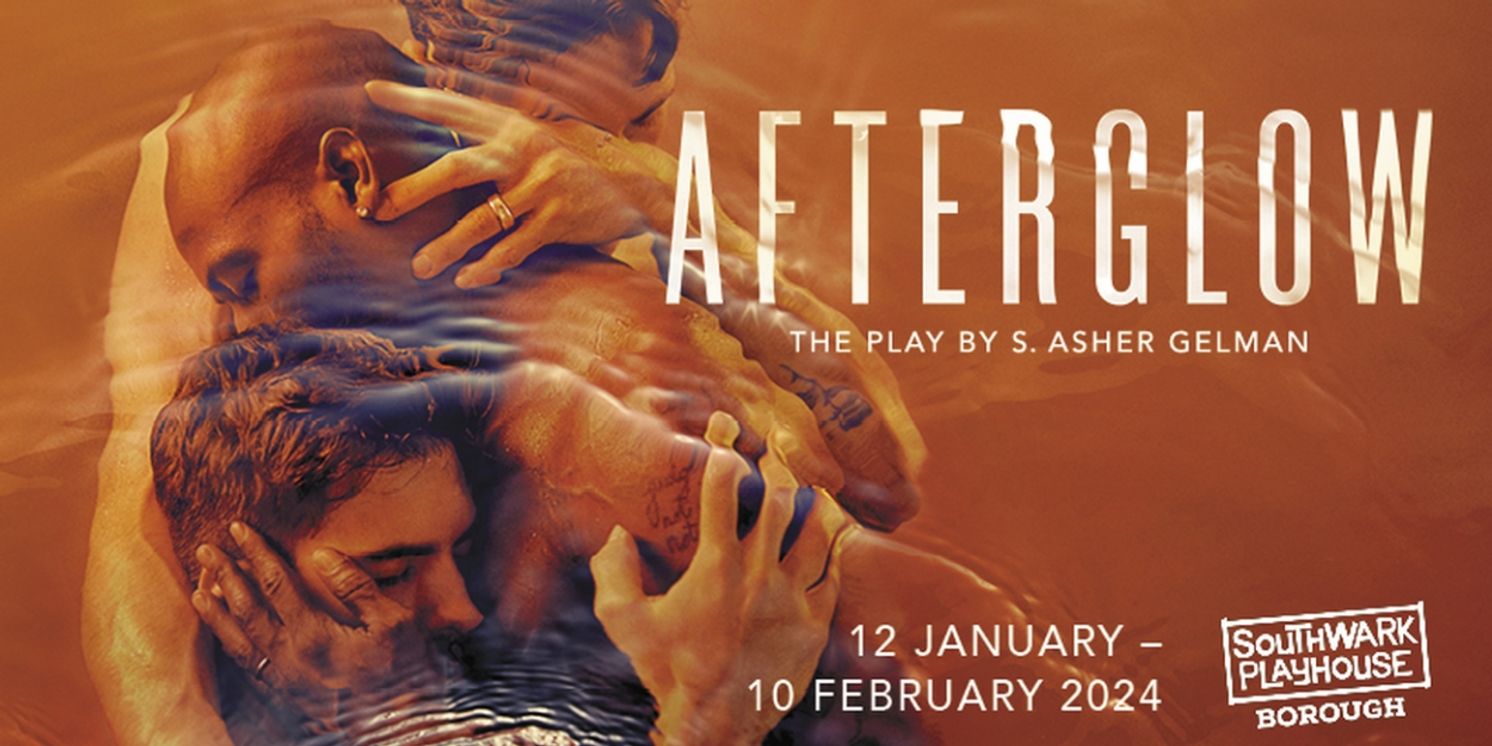 Onsale Now: AFTERGLOW at the Southwark Playhouse  Image