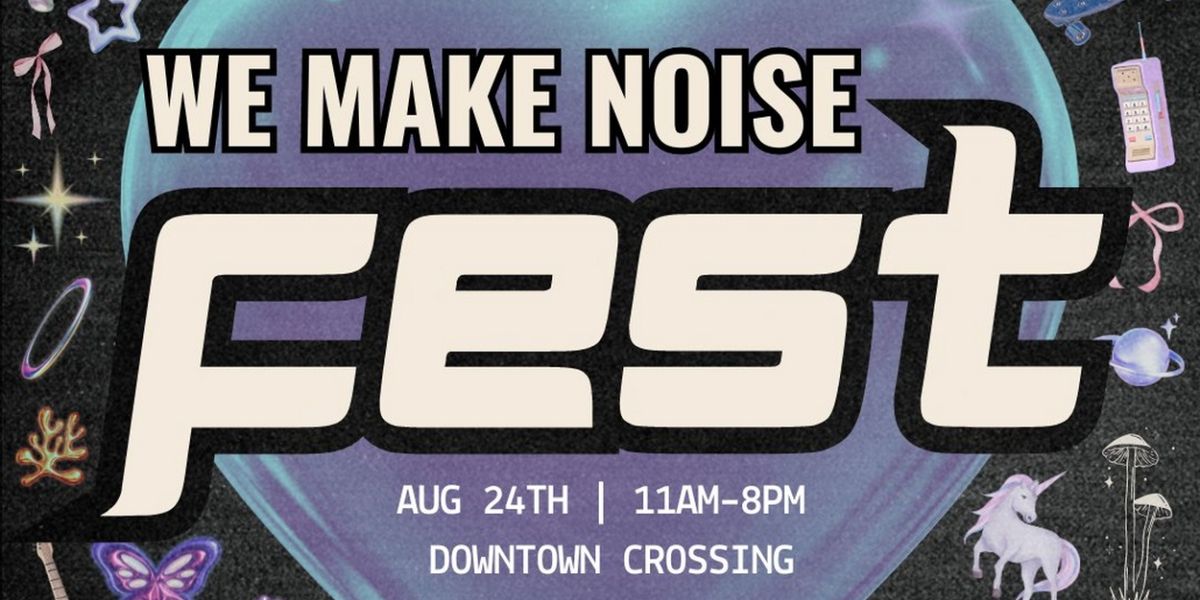 Oompa, Cakeswagg, and Naomi Westwater Will Perform at We Make Noise Festival in August
