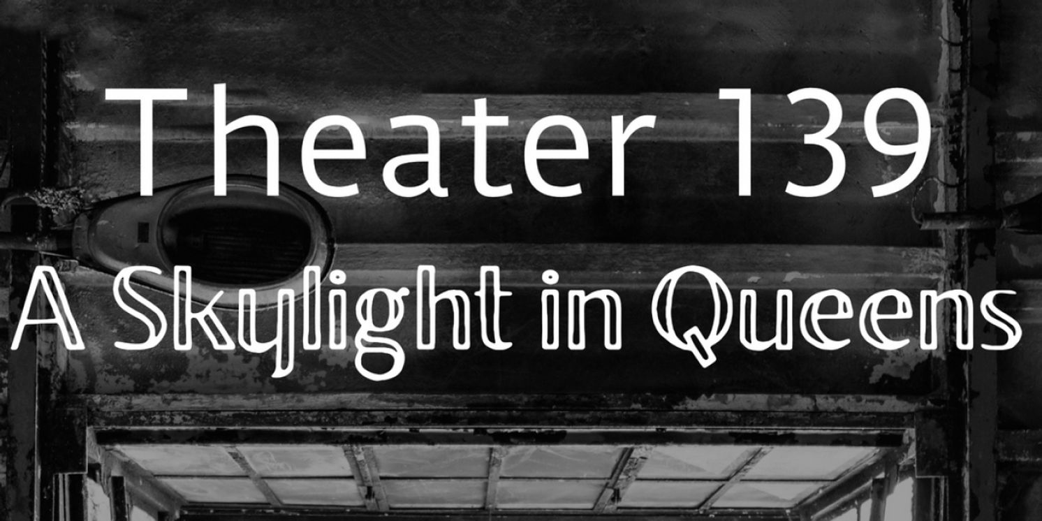 Open-Door Playhouse Debuts A SKYLIGHT IN QUEENS In July  Image