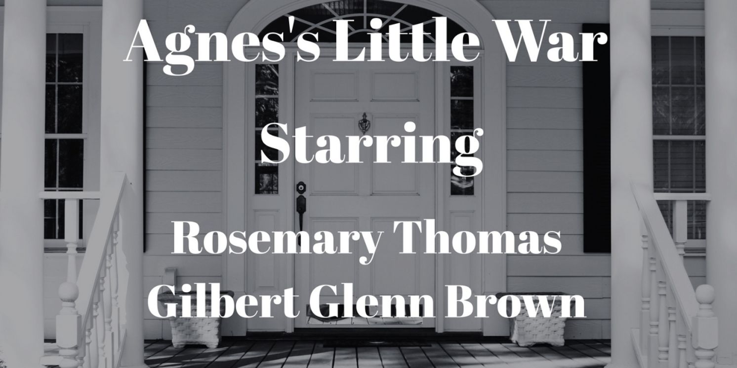 AGNES'S LITTLE WAR to be Presented at Open-Door Playhouse  Image
